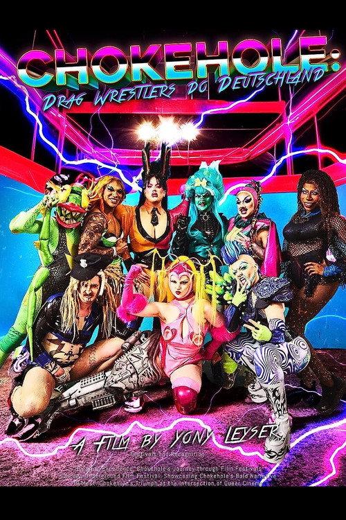 Chokehole: Drag Wrestlers do Deutschland 2023 official movie poster