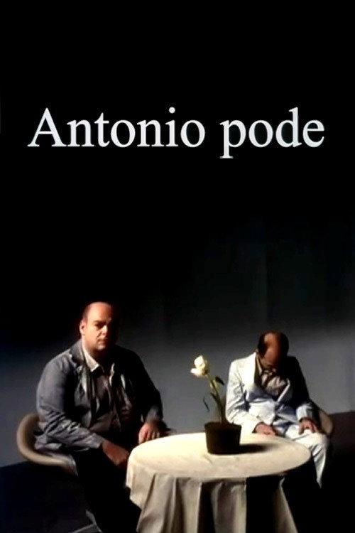 Antonio Pode 2007 official movie poster