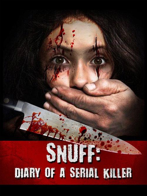 Snuff: Diary of a Serial Killer 2016 official movie poster