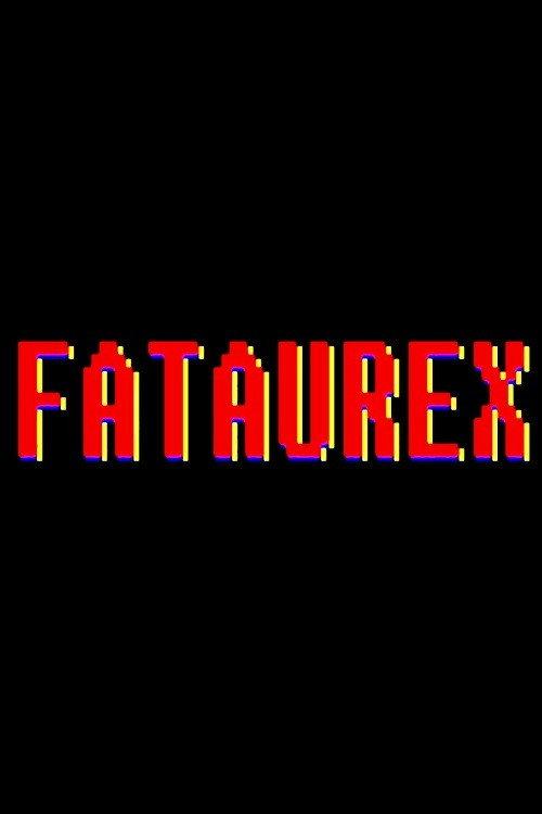 Fataurex 2018 official movie poster