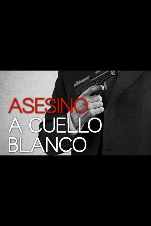 White Collar Killer 2013 official movie poster