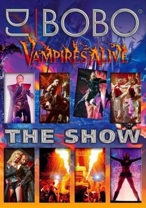 DJ Bobo - Vampires Alive (The Show) 2008 official movie poster