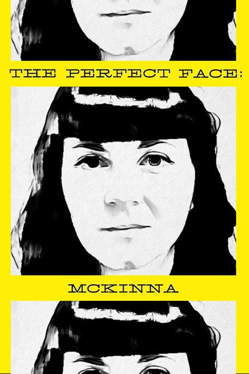 The Perfect Face: McKinna Version 2013 official movie poster
