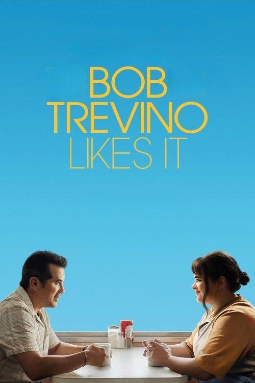 Bob Trevino Likes It 2025 official movie poster