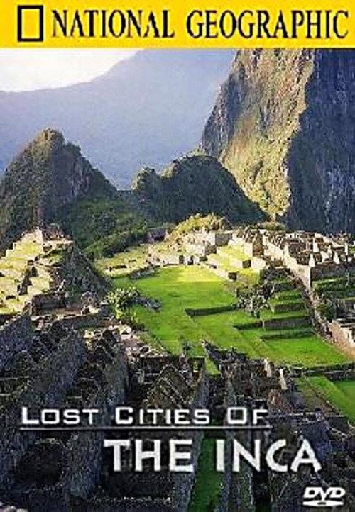 Lost Cities of the Inca 2000 official movie poster