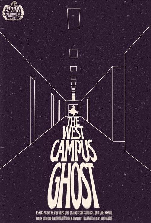 The West Campus Ghost 2025 official movie poster
