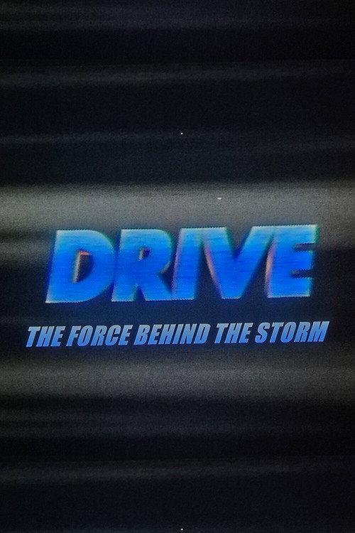 Drive: The Force Behind The Storm 2000 official movie poster