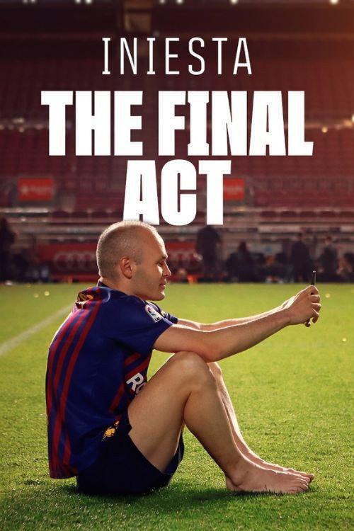 Iniesta: The Final Act 2018 official movie poster