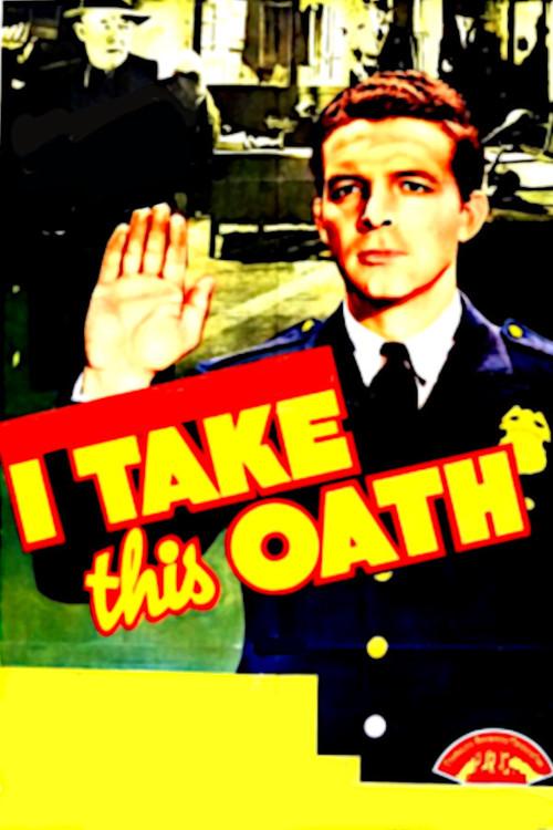 I Take This Oath 1940 official movie poster
