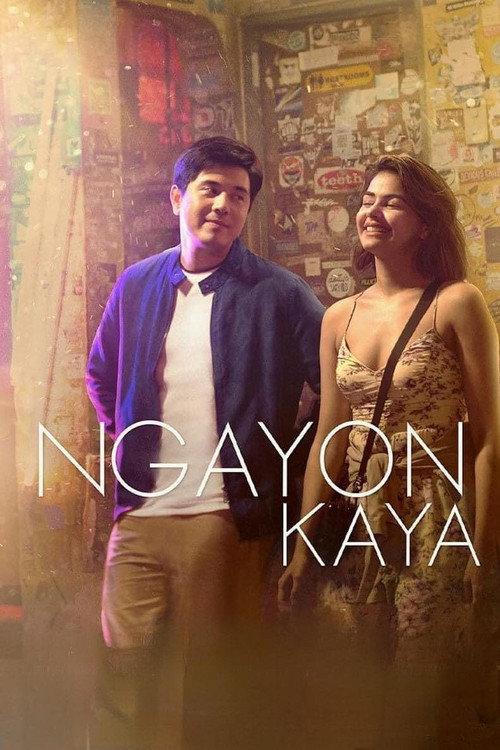 Ngayon Kaya 2022 official movie poster