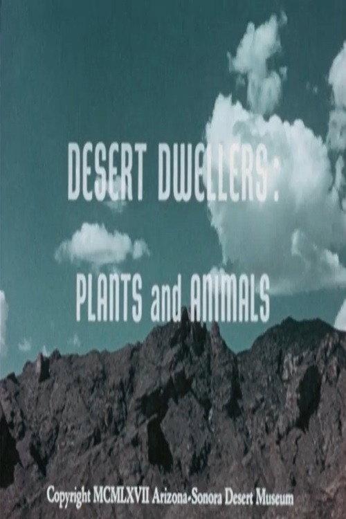 Desert Dwellers: Plants and Animals 1967 official movie poster