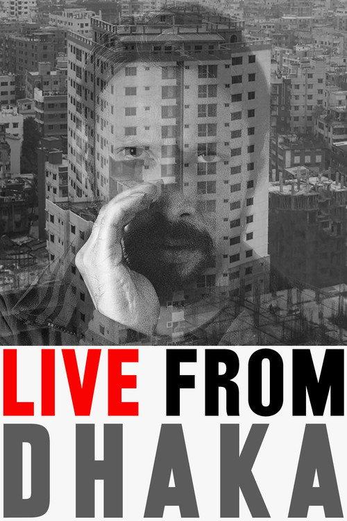 Live from Dhaka 2019 official movie poster