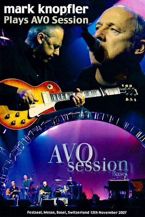 Mark Knopfler - AVO Session Basel 2007 official movie poster