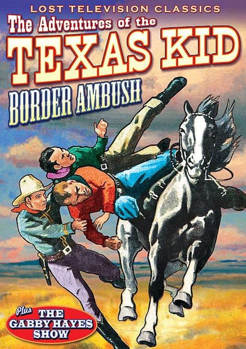 Adventures of the Texas Kid: Border Ambush 1954 official movie poster
