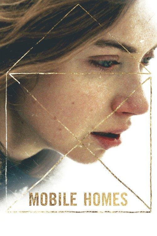 Mobile Homes 2017 official movie poster
