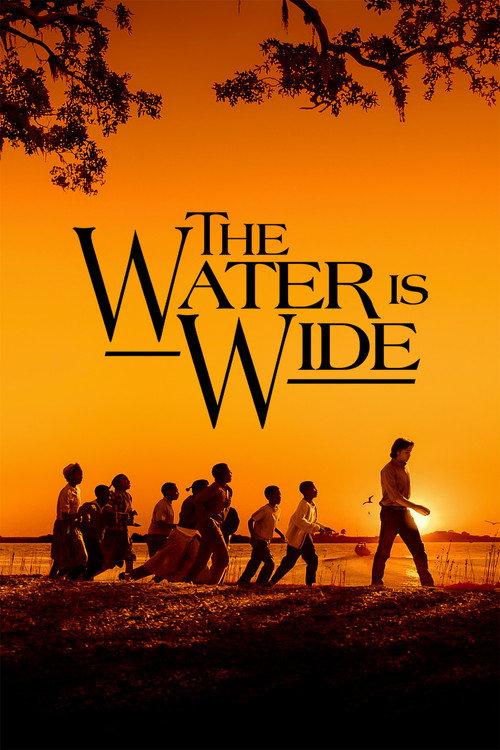 The Water Is Wide 2006 official movie poster