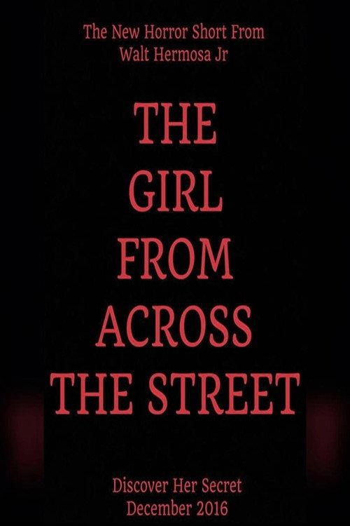 The Girl From Across The Street 2016 official movie poster