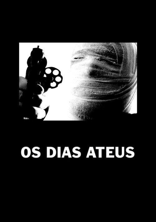 Os Dias Ateus 2024 official movie poster