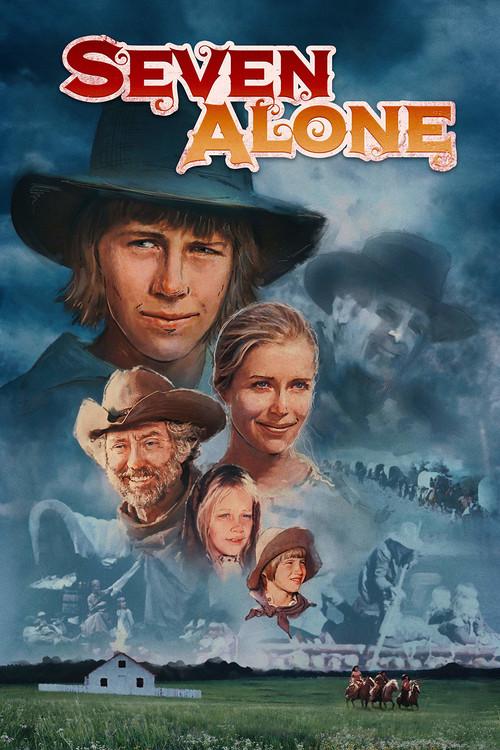 Seven Alone 1974 official movie poster