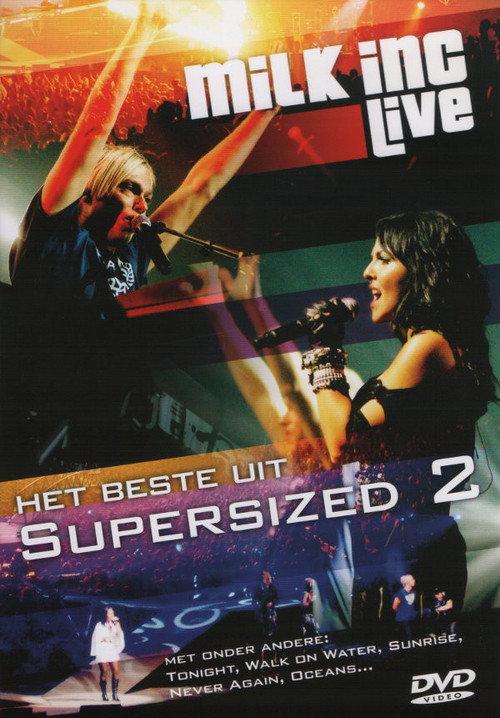 Milk Inc. Live - Het Beste Uit Supersized 2 2007 official movie poster