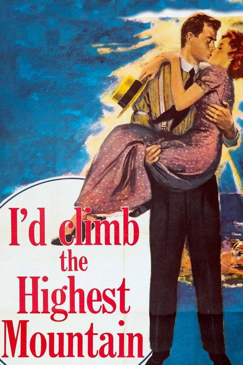 I'd Climb the Highest Mountain 1951 official movie poster