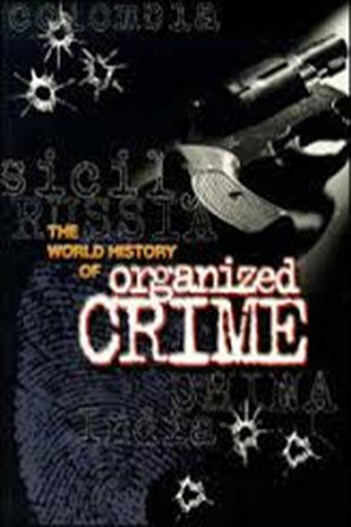 Organized Crime: A World History 2001 official movie poster