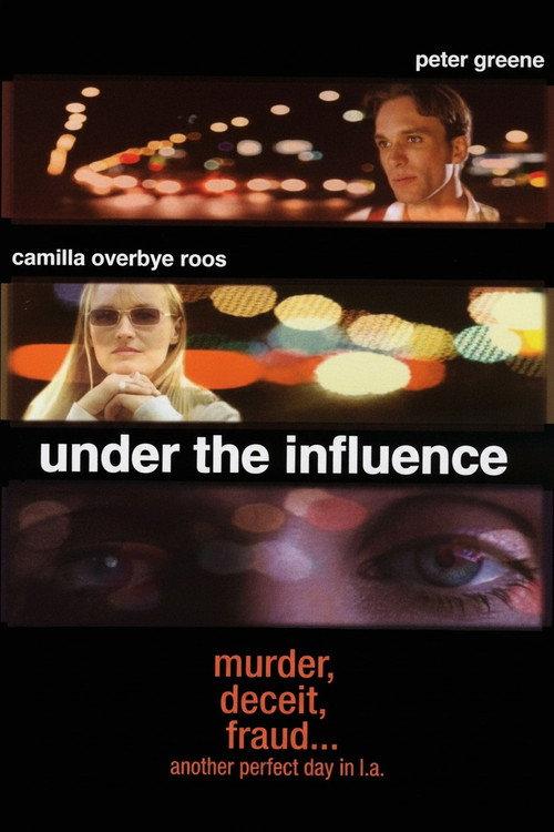 Under the Influence 2002 official movie poster