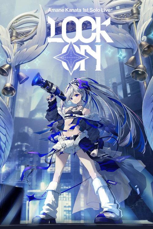 Amane Kanata 1st Solo Live “LOCK ON” 2025 official movie poster
