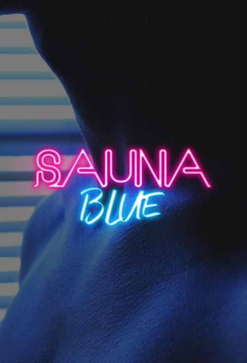 Sauna Blue 2019 official movie poster