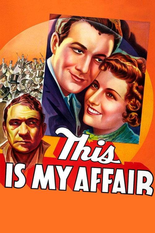 This Is My Affair 1937 official movie poster