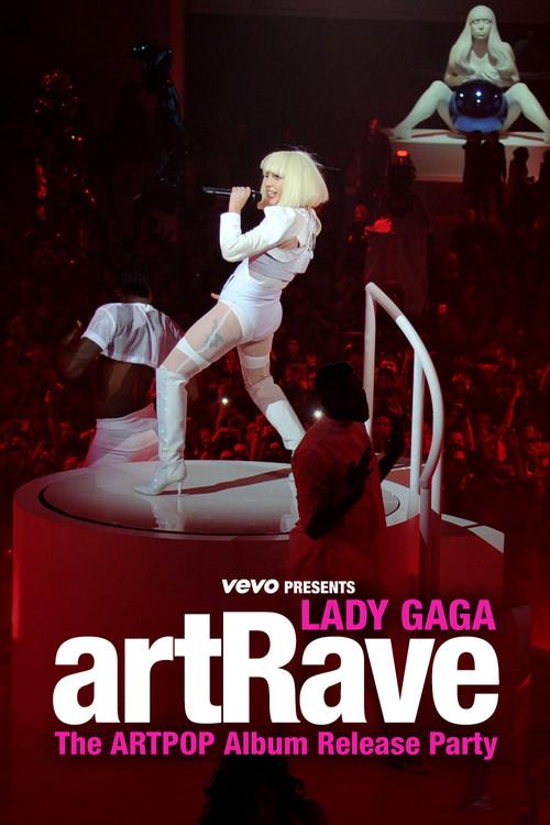 Vevo Presents: Lady Gaga - artRave 2013 official movie poster