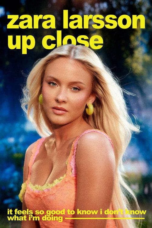 Zara Larsson - Up Close 2025 official movie poster