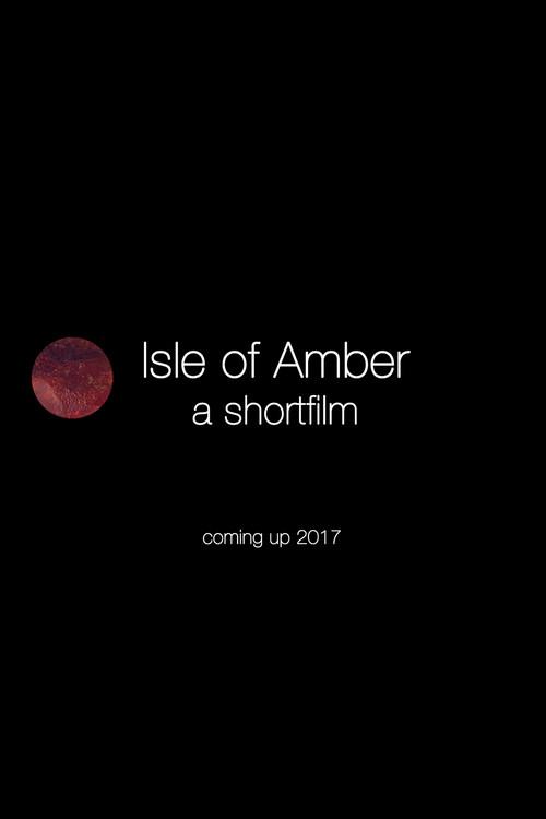 Isle of Amber 2017 official movie poster