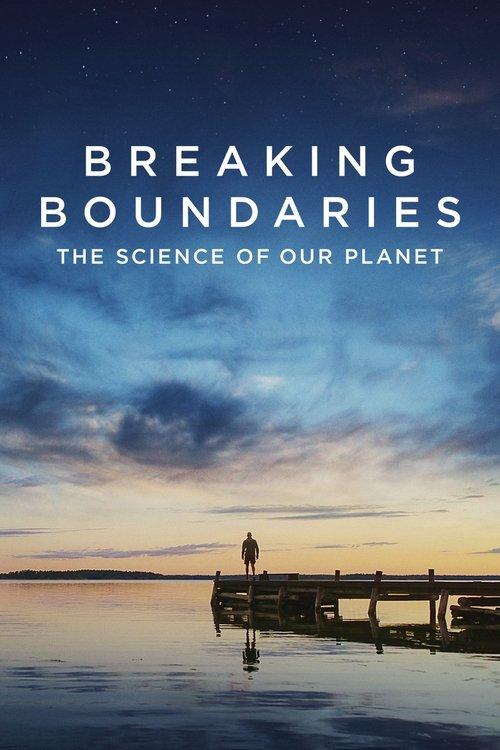 Breaking Boundaries: The Science of Our Planet 2021 official movie poster
