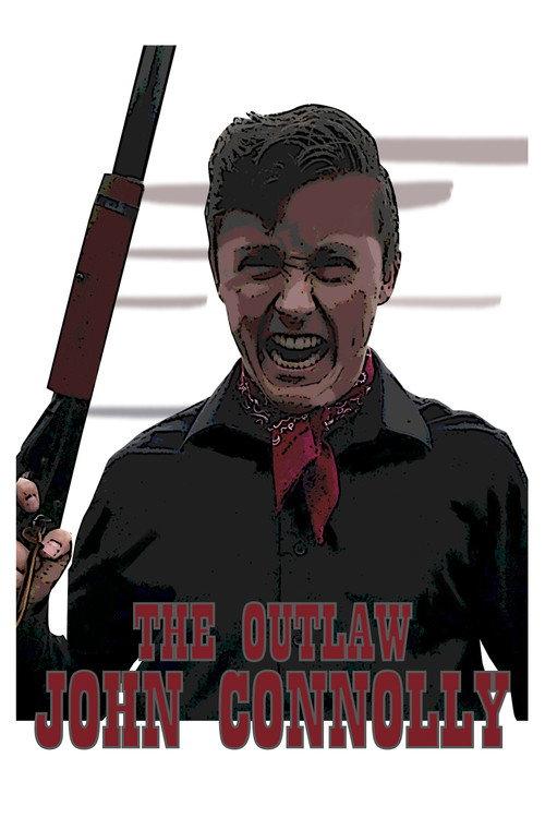 The Outlaw John Connolly 2020 official movie poster
