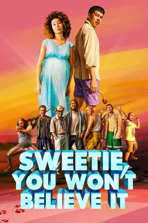 Sweetie, You Won't Believe It 2020 official movie poster