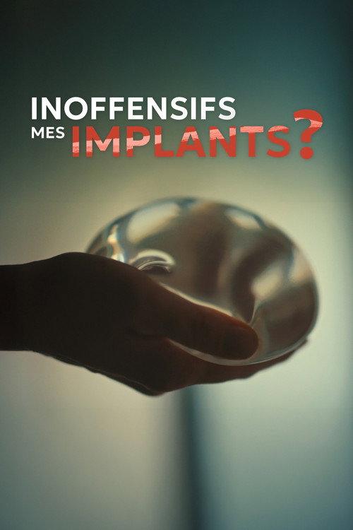 Inoffensifs, mes implants ? 2025 official movie poster
