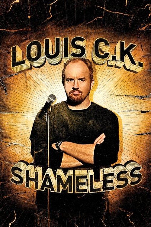Louis C.K.: Shameless 2007 official movie poster