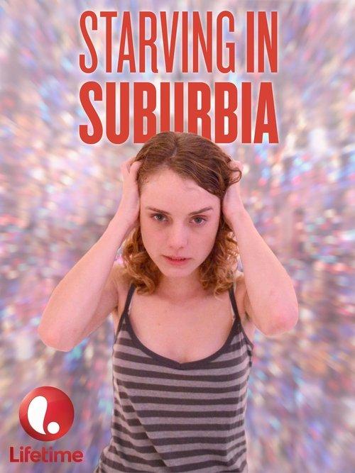 Starving in Suburbia 2014 official movie poster