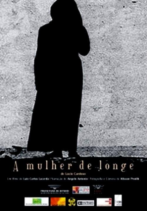 A Mulher de Longe 2012 official movie poster