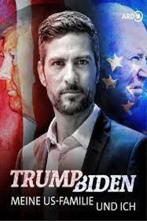Trump, Biden, meine US-Familie und ich 2022 official movie poster