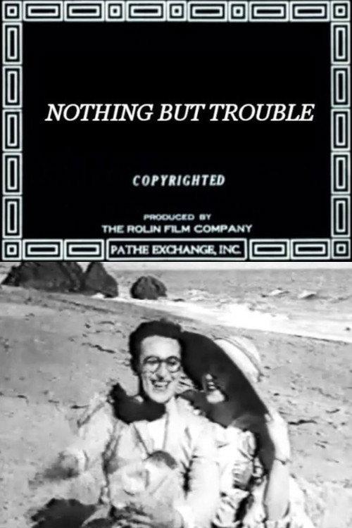Nothing But Trouble 1918 official movie poster