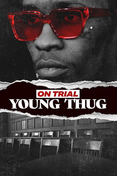 On Trial: Young Thug 2024 official movie poster