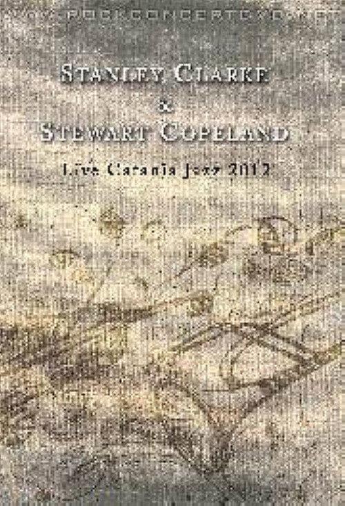 Stanley Clarke & Stewart Copeland: Live Catania Jazz 2012 2012 official movie poster
