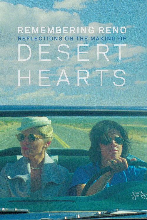 Remembering Reno: Reflections on the Making of Desert Hearts 2017 official movie poster