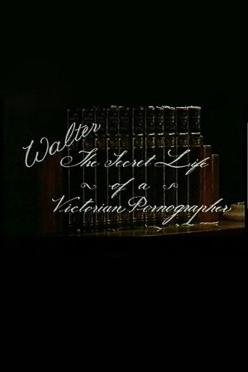 Walter: The secret life of a victorian pornographer 2000 official movie poster