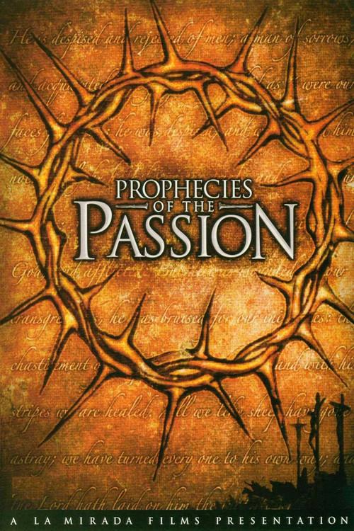 Prophecies of the Passion 2005 official movie poster