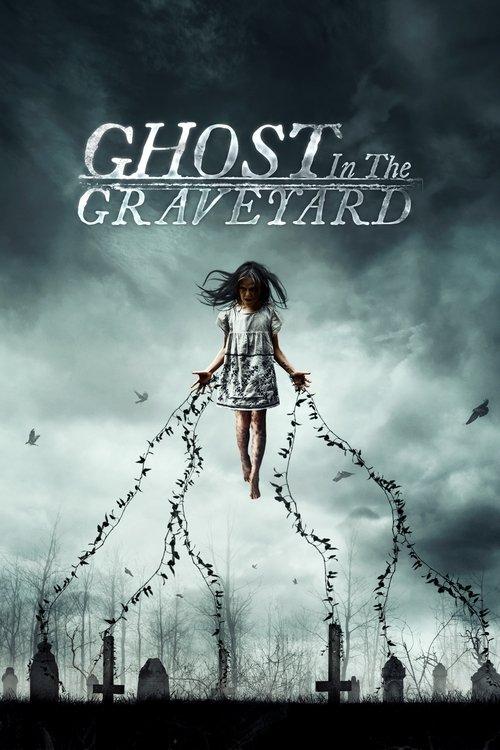 Ghost in the Graveyard 2019 official movie poster
