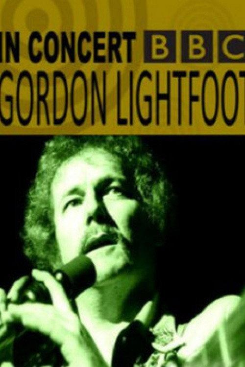 Gordon Lightfoot: BBC Four In Concert 1972 official movie poster