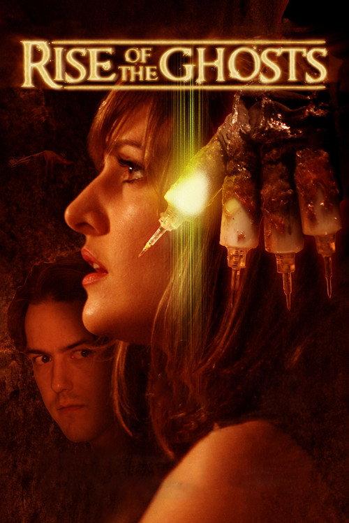 Rise of the Ghosts 2007 official movie poster